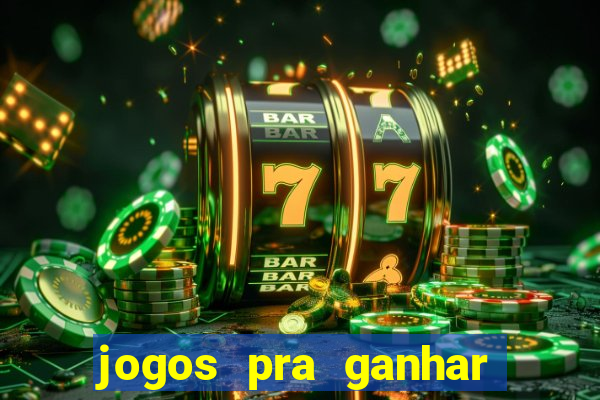 jogos pra ganhar dinheiro de verdade via pix na hora